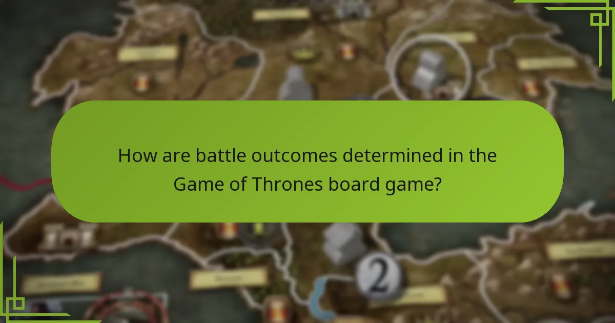 How are battle outcomes determined in the Game of Thrones board game?