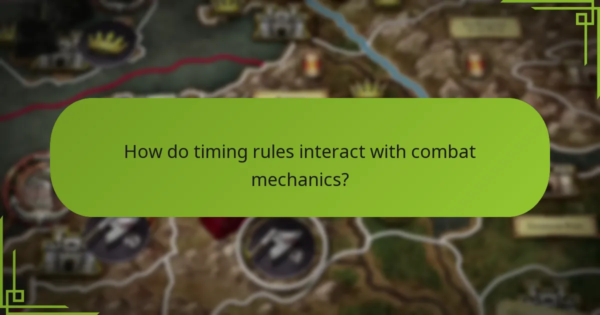 How do timing rules interact with combat mechanics?