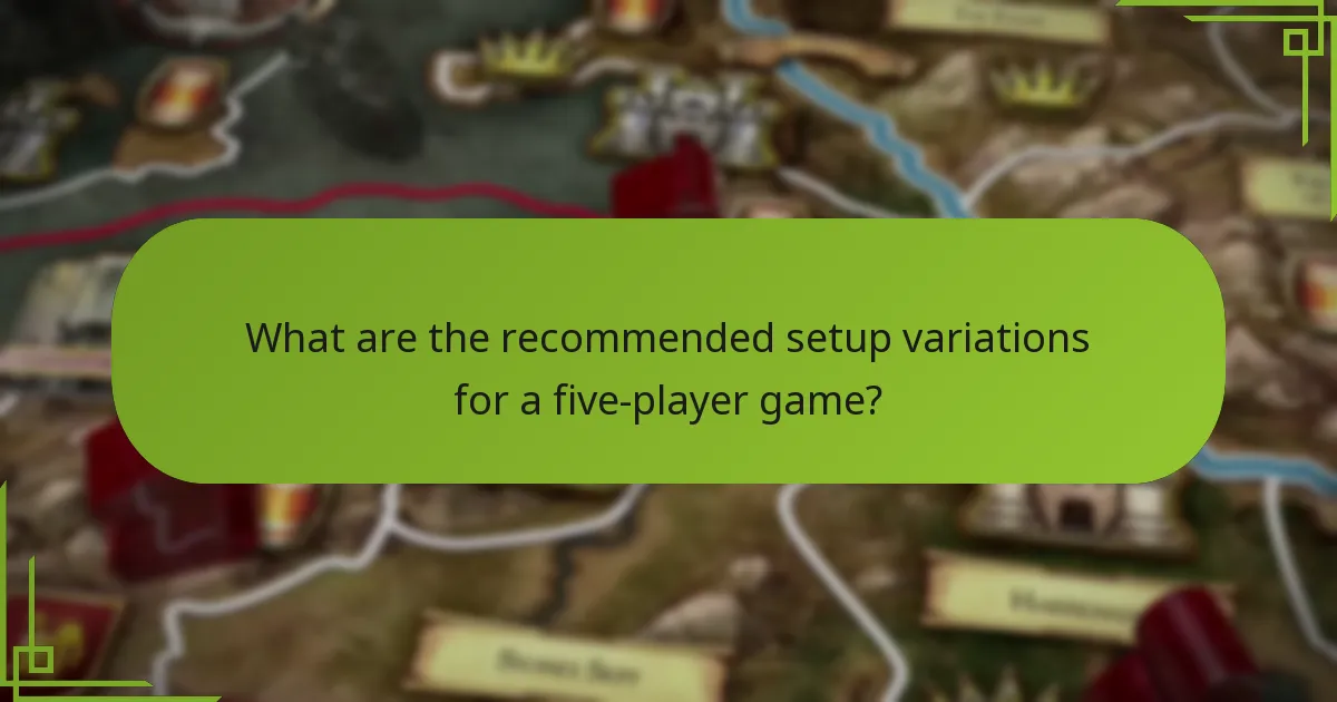 What are the recommended setup variations for a five-player game?