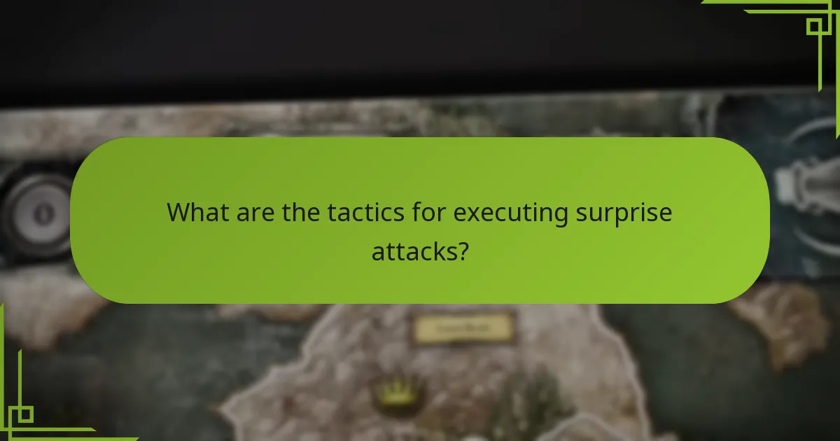 What are the tactics for executing surprise attacks?