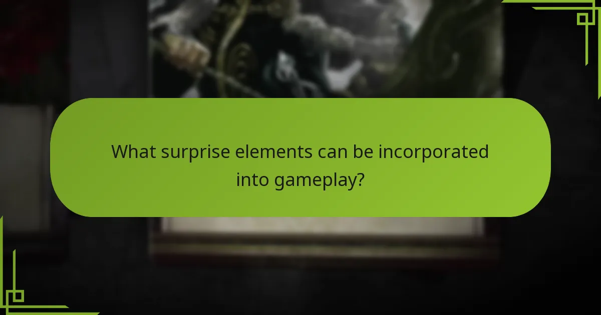 What surprise elements can be incorporated into gameplay?