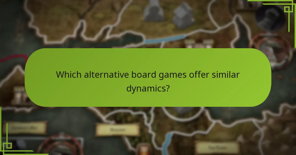 Which alternative board games offer similar dynamics?